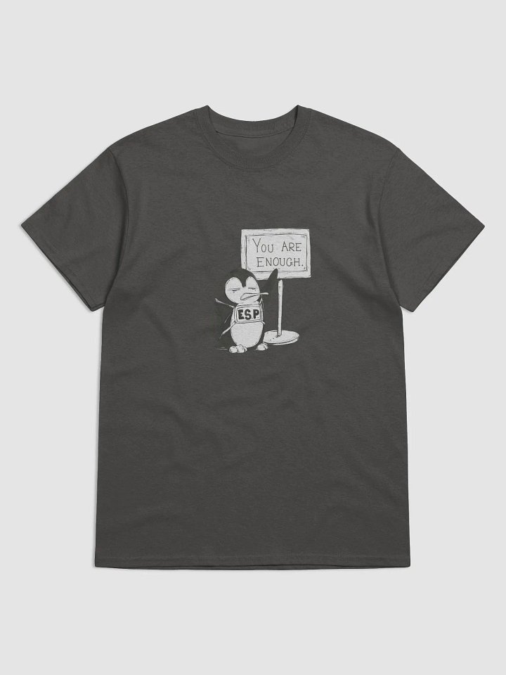 You Are Enough T-Shirt product image (1)