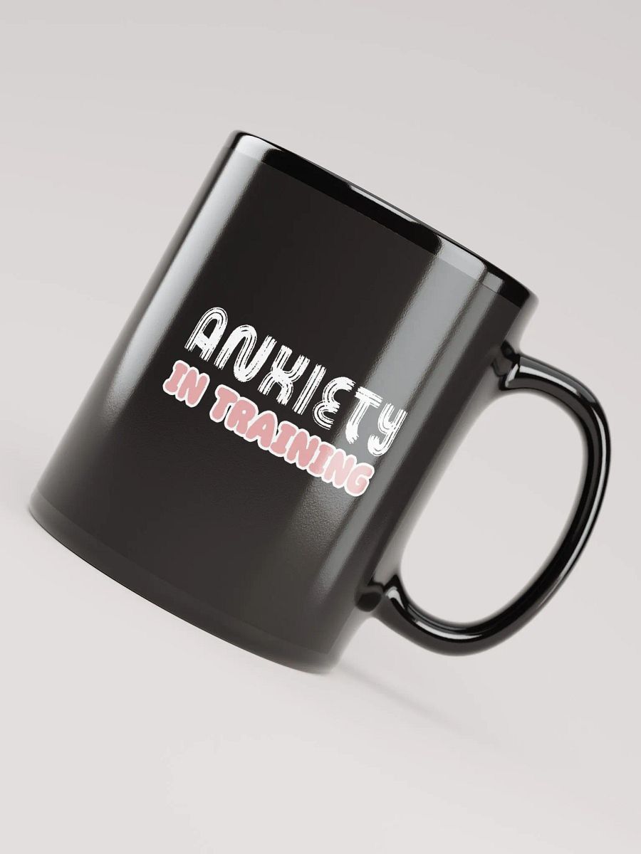 ANXIETY IN TRAINING Black Glossy Mug product image (8)