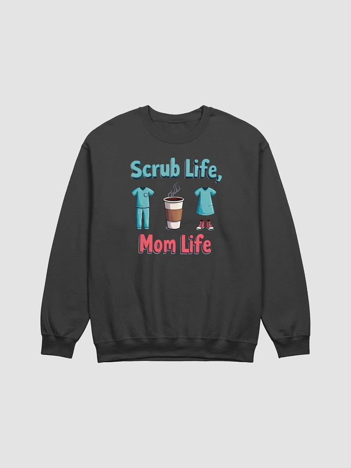 Scrub Life, Mom Life Crewneck Sweatshirt product image (6)