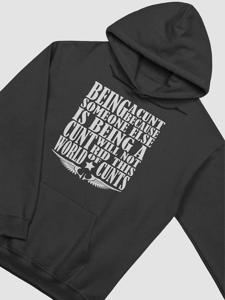Stop Being A Cunt - White Lettering - Gildan Classic Hoodie product image (1)