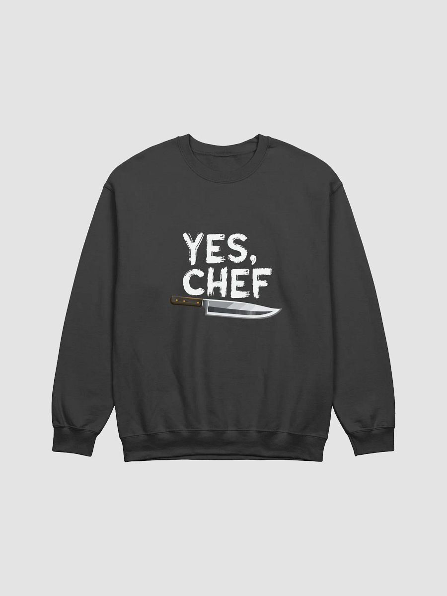 Yes, Chef - Funny Quote Crewneck Sweatshirt product image (1)