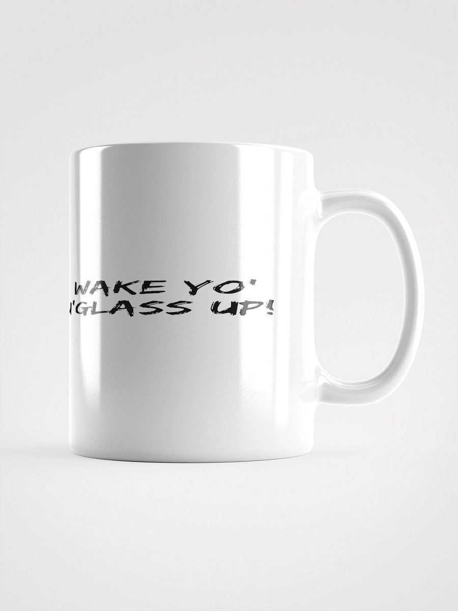 Wake Yo Ug'lass Up! Mug product image (1)