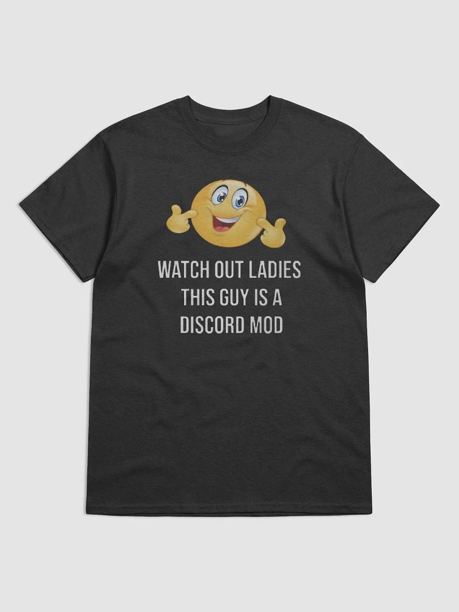 Watch Out Ladies This Guy Is A Discord Mod Shirt product image (9)