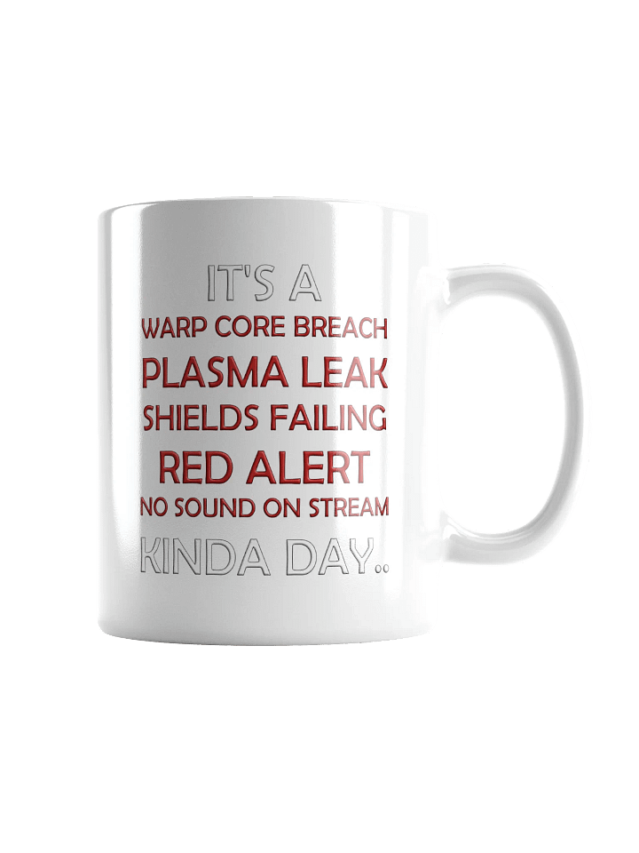 Kinda Day.... Mug product image (1)