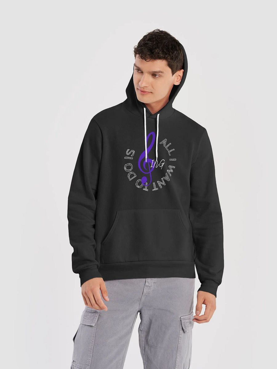 All I want to do is sing hoodie product image (11)