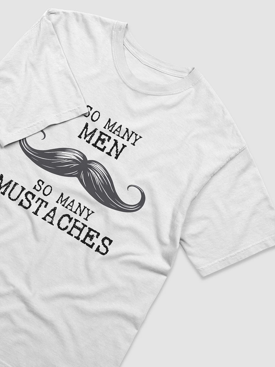 So Many Men + So Many Mustaches - T-Shirt product image (3)