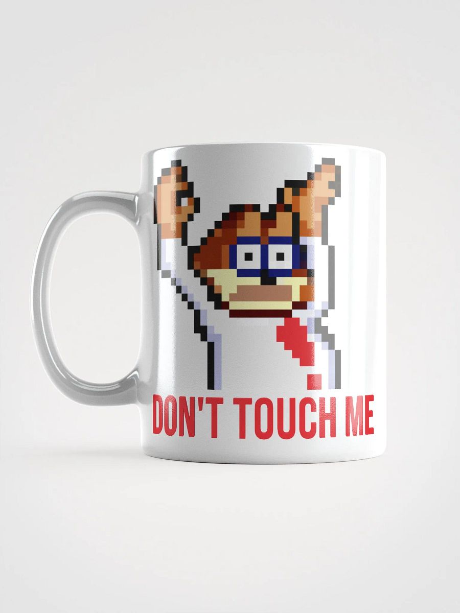Don't Touch Me Mug White product image (16)