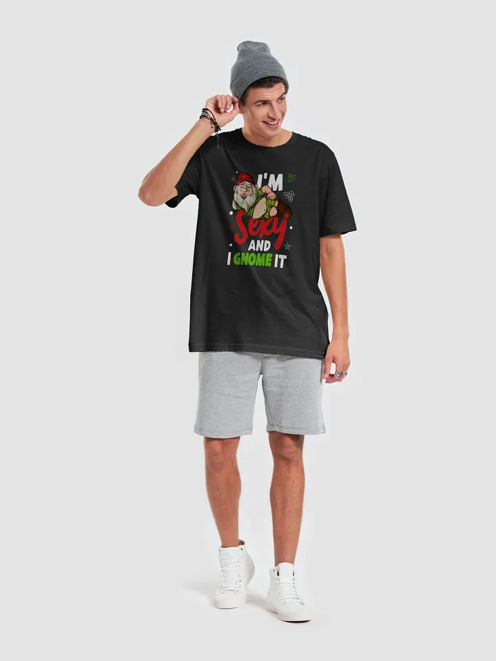 I'm Sexy and I Gnome It – Funny Christmas T-Shirt for Gnome Lovers product image (2)