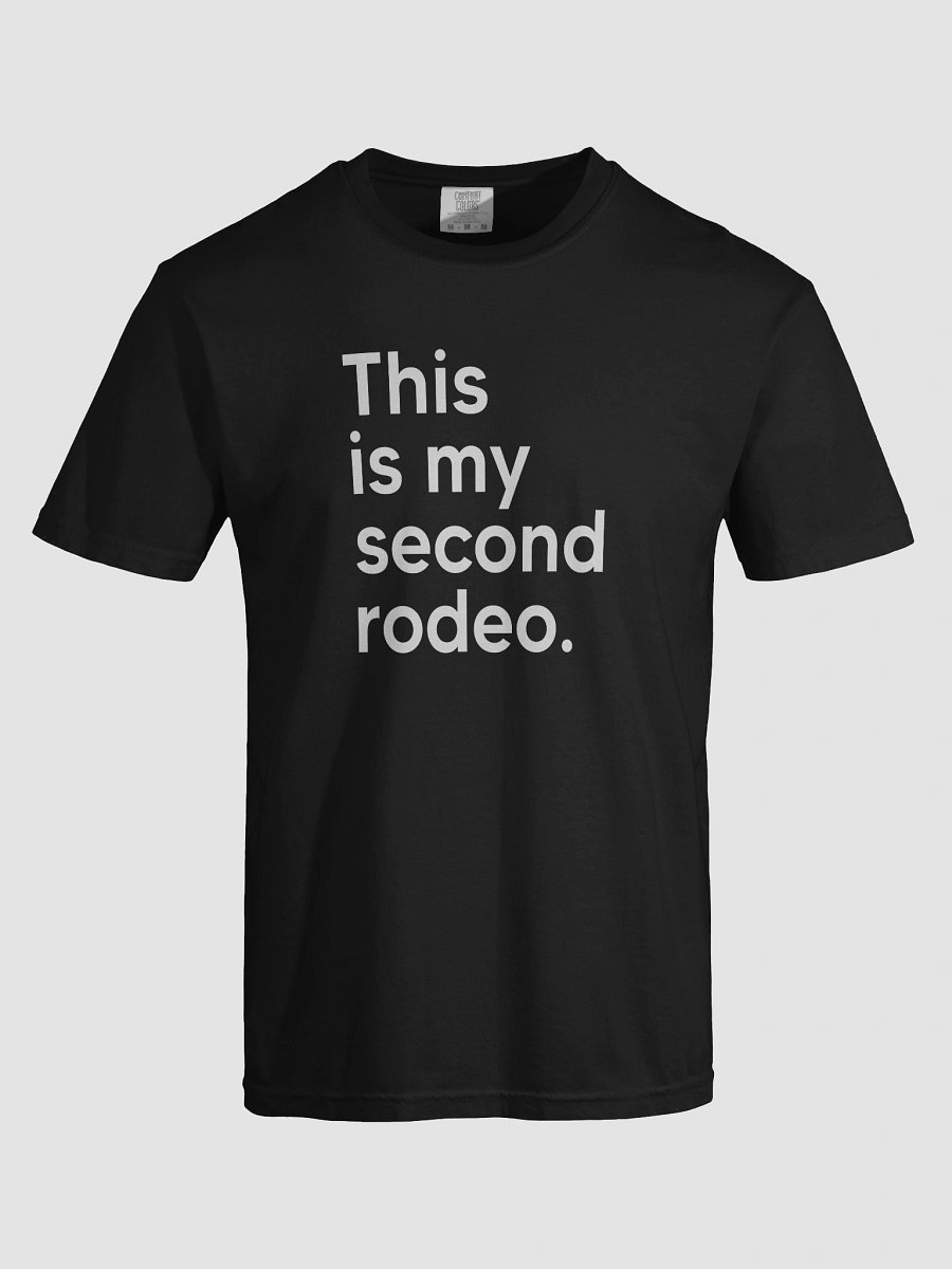 "This is my second rodeo." in plain white letters | cause you're not the noob, but barely product image (7)