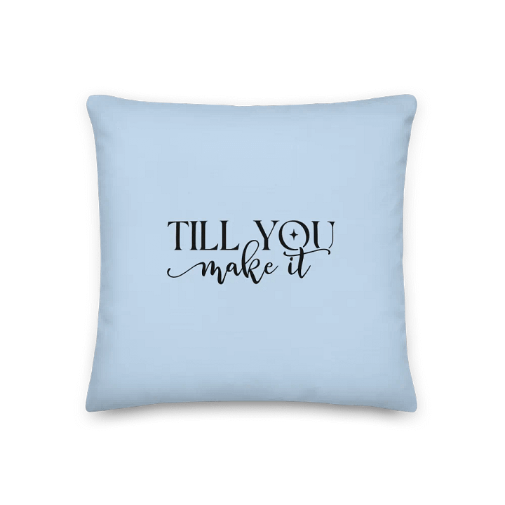 Faith It Till You Make It Pastel Blue Decorative Pillow product image (1)