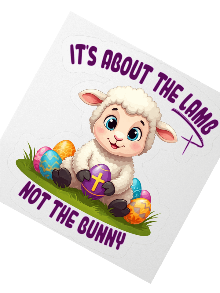 It's About the Lamb Not the Bunny Sticker product image (4)