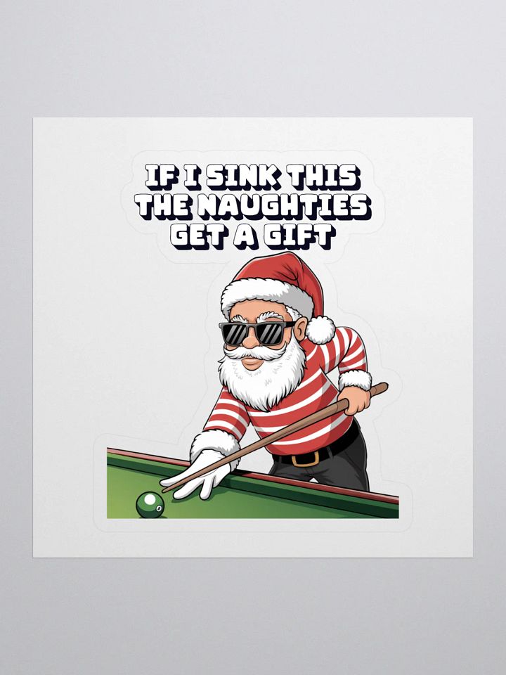 If I Sink This The Naughties Get A Gift - Sticker product image (1)