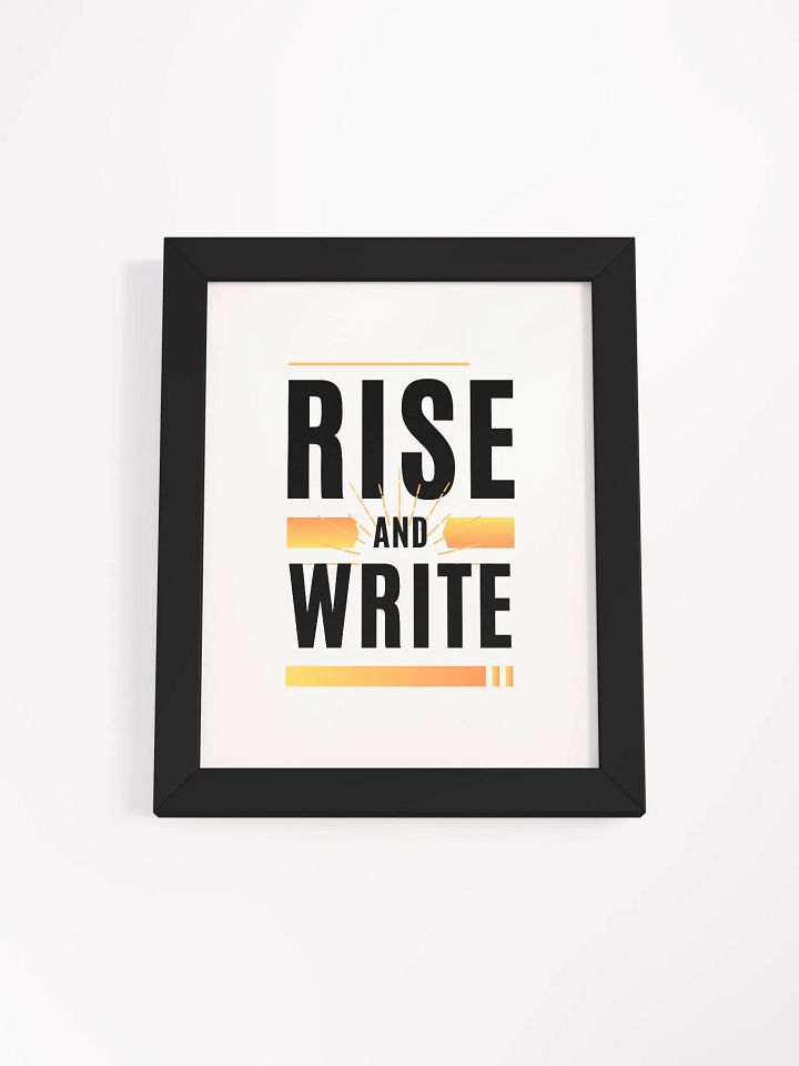 Rise and Write Framed Poster product image (1)