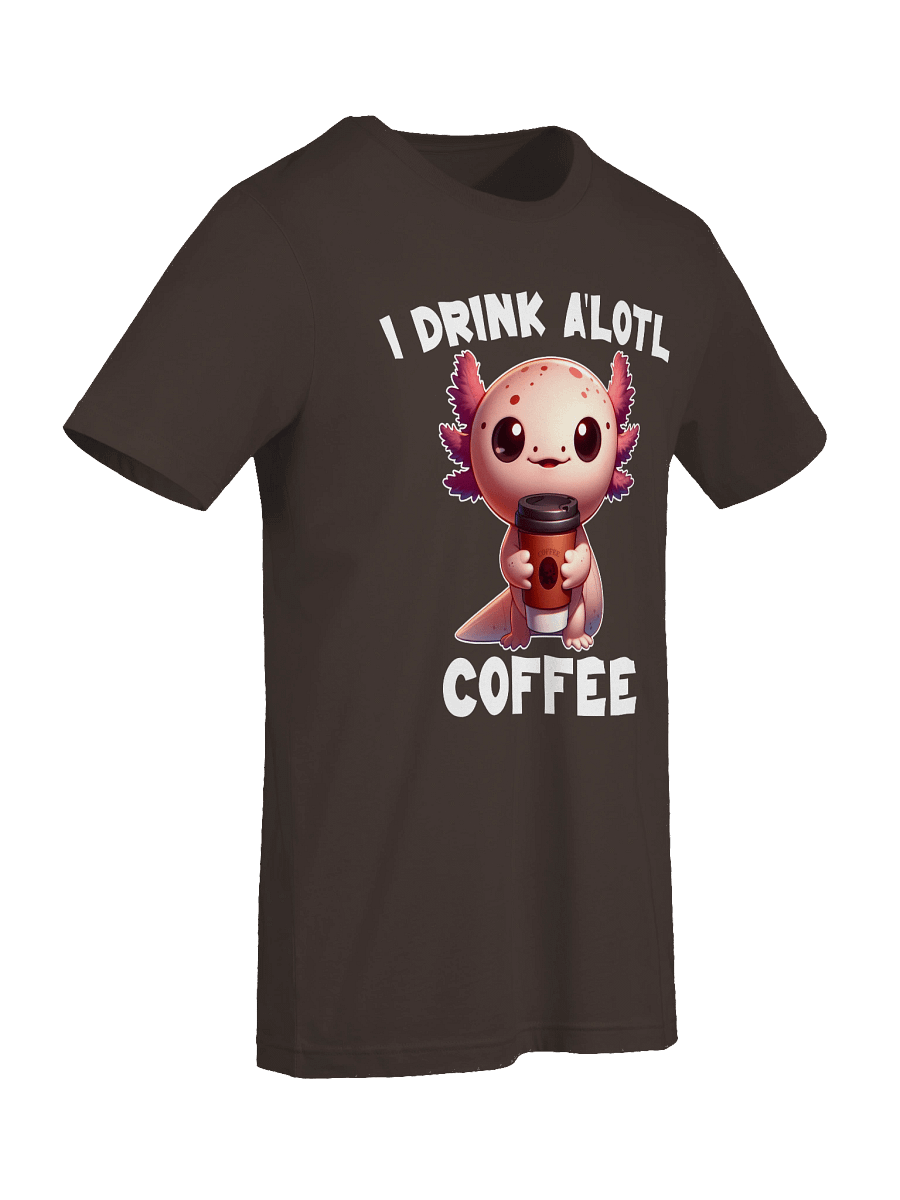 I Drink A'lotl Coffee Tee product image (2)