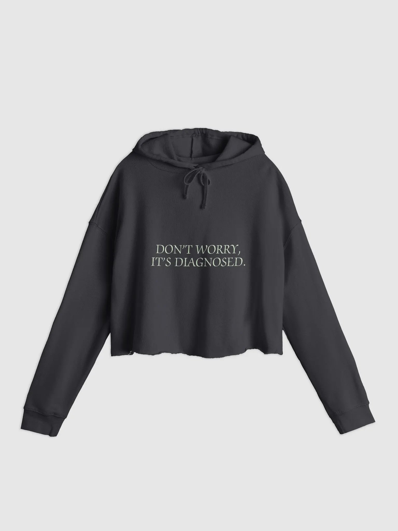 DW, IT'S DIAGNOSED. (#CCE1C4) lightweight cropped hoodie product image (3)