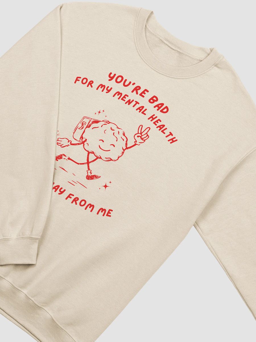 Bad for my mental health Crewneck product image (12)