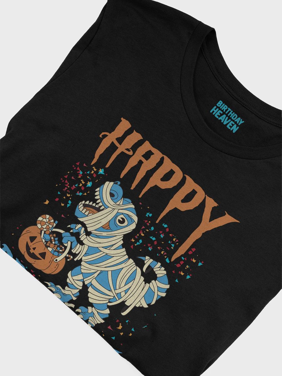 Happy Birthday (Dinosaur Mummy Halloween) T-Shirt product image (24)