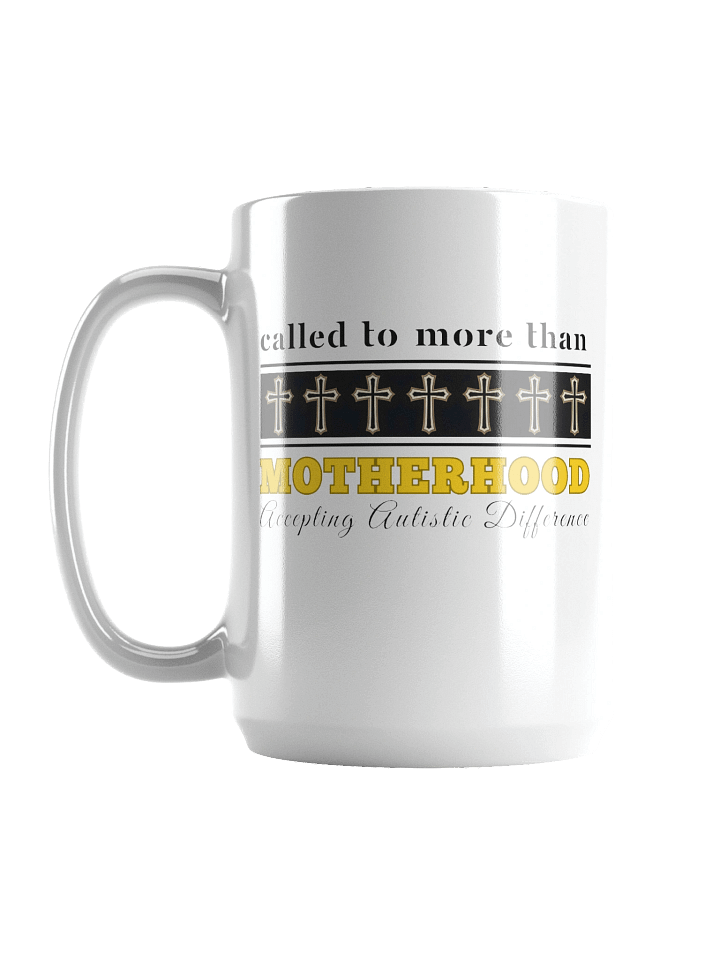 Called To More Than Motherhood White Ceramic Mug | Christian Faith | Autism Awareness | Gift to Mom product image (1)