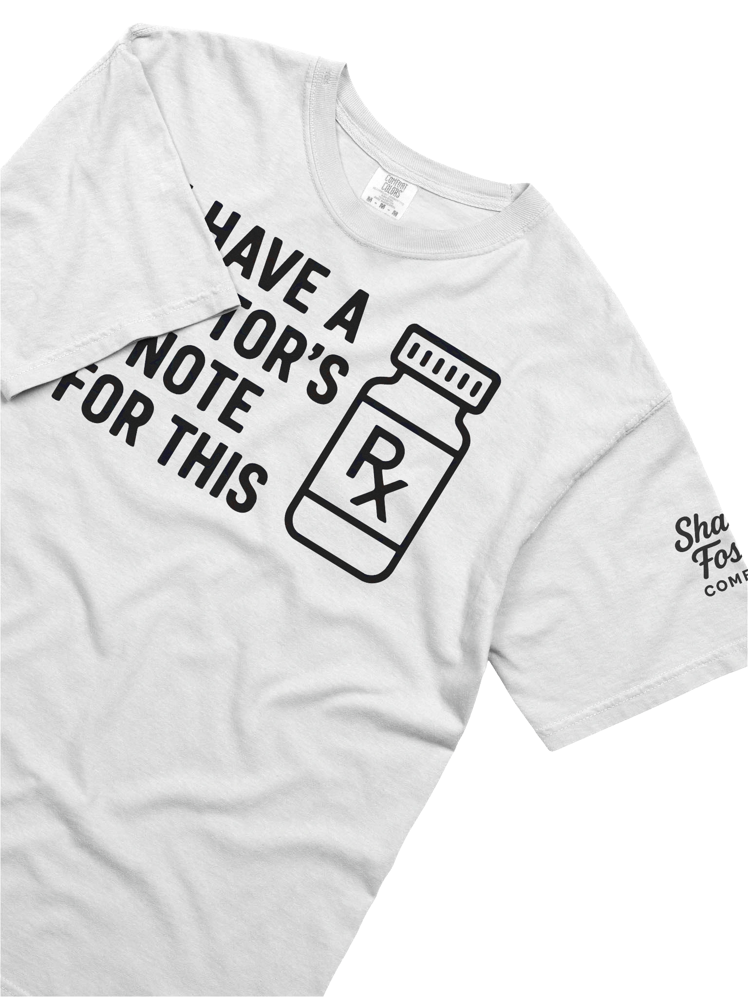 I Have A Doctor's Note For This T Shirt product image (5)