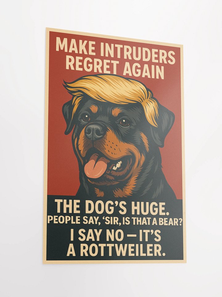 Rottweiler - Make Intruders Regret Again Poster product image (4)