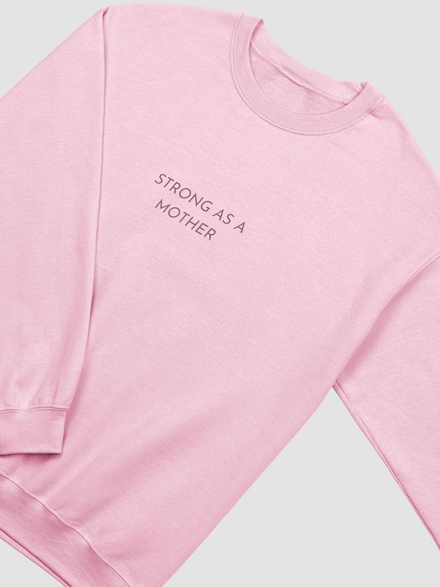 Strong as a Mother Crewneck product image (7)