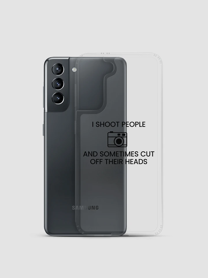 Samsung Case (I Shoot People and Sometimes Cut Off Their Head) product image (1)