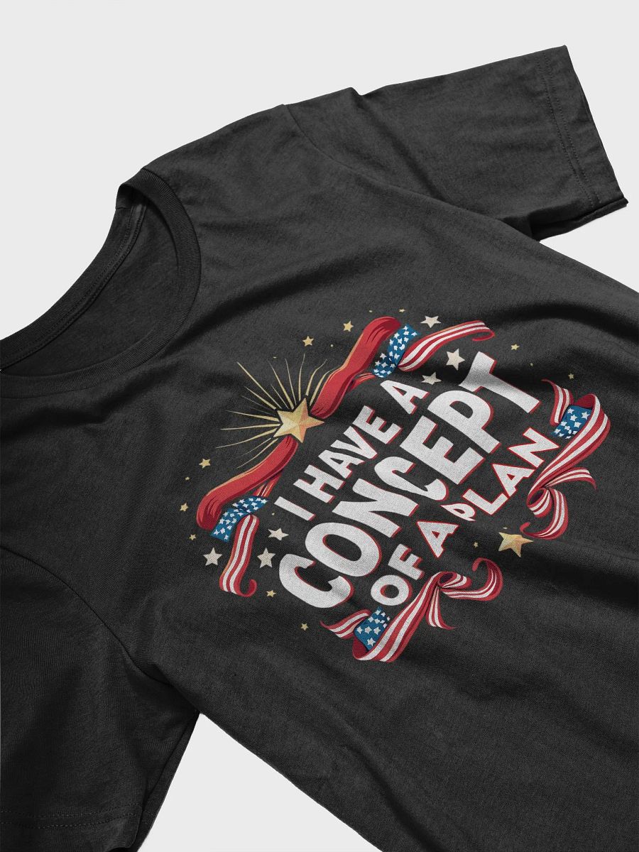 I Have A Concept Of A Plan Funny Election 2024 Debate Quote T-Shirt product image (4)