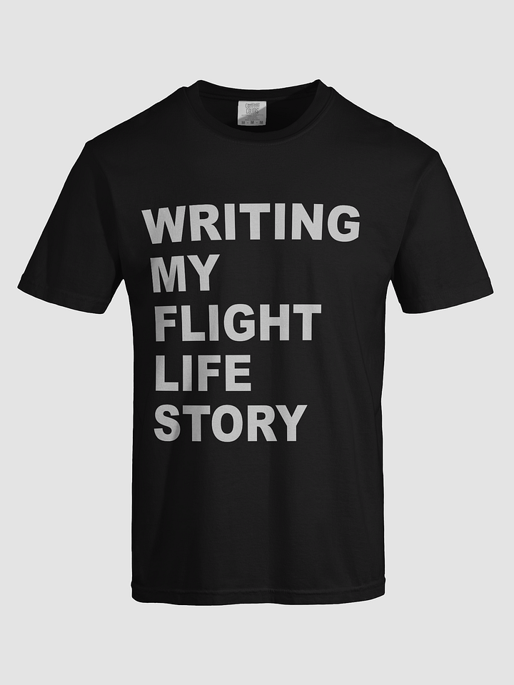 WRITING MY FLIGHT LIFE STORY | T-Shirt For Miles Collectors product image (1)