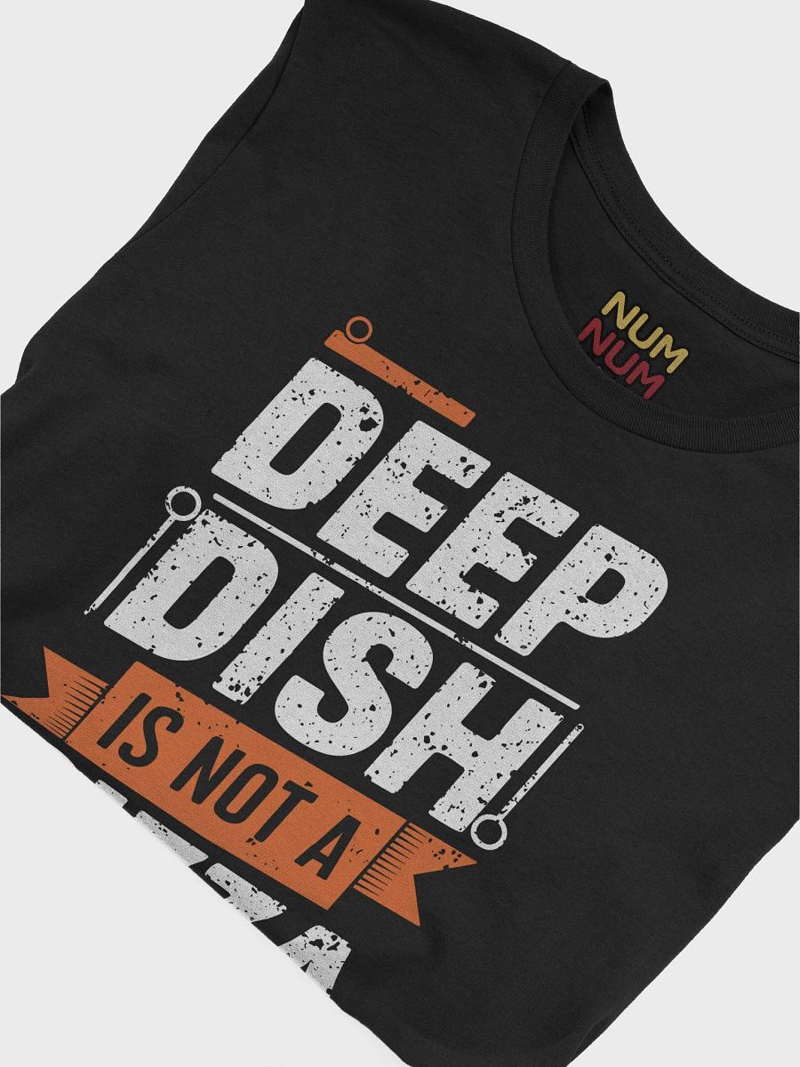 Deep dish is not a pizza product image (3)