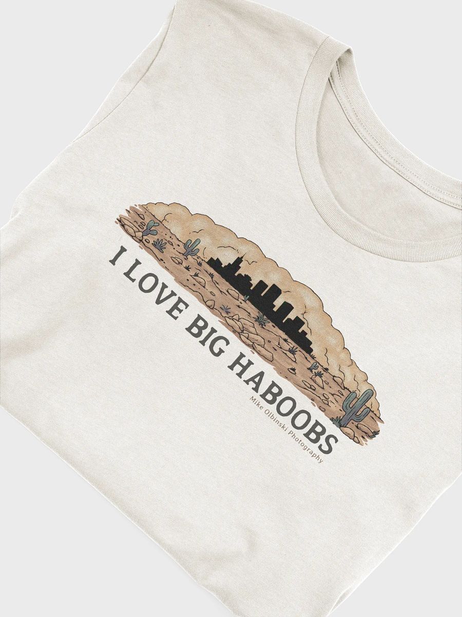 "I Love Big Haboobs" - T-Shirt Dark Text Mode product image (5)