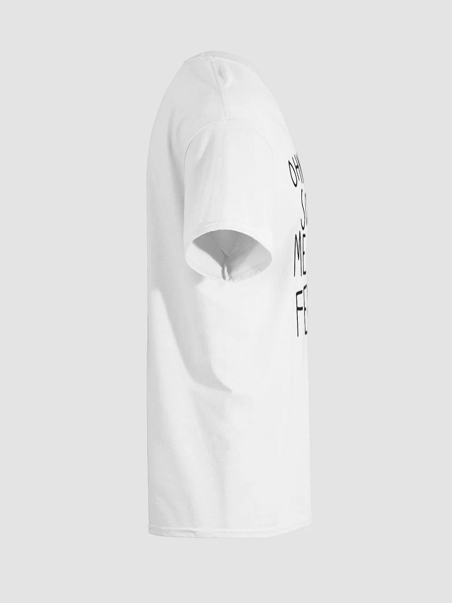 Ohne sold me fent! T-shirt product image (8)