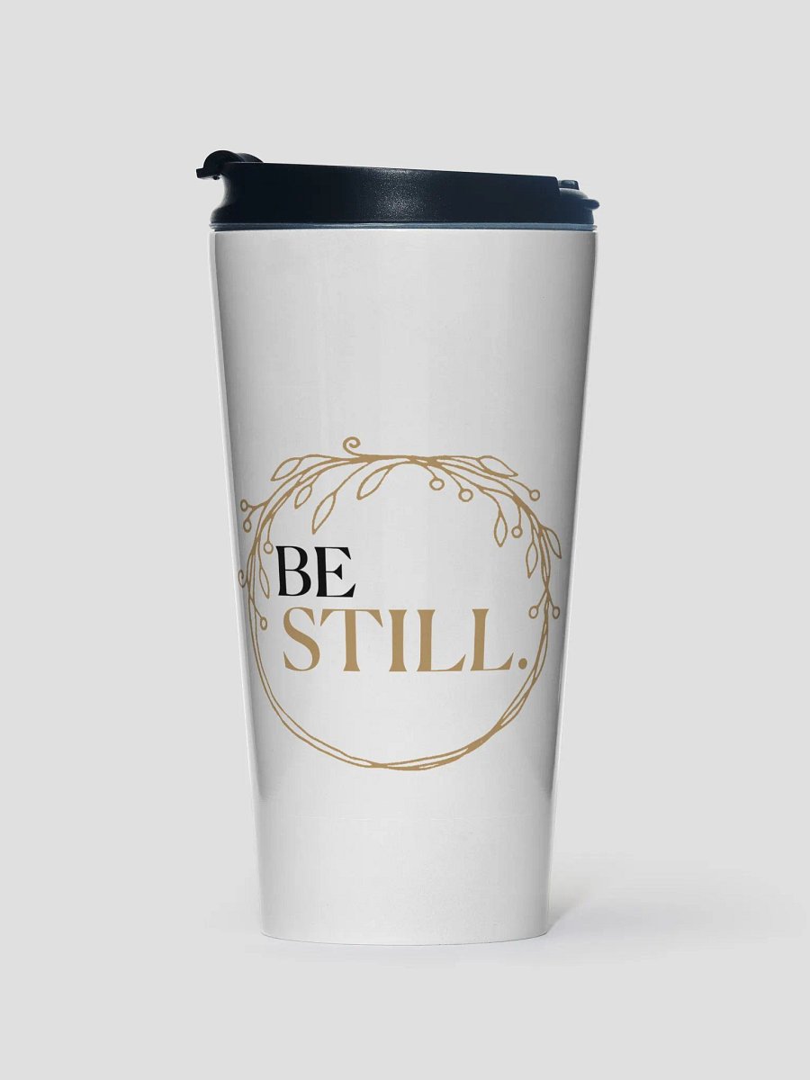 'BE STILL' Travel Mug product image (1)