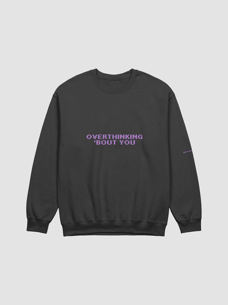 Overthinking 'Bout You Crewneck Sweatshirt