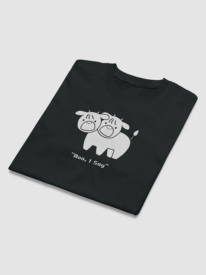 Moo, I Say - T-Shirt product image (2)