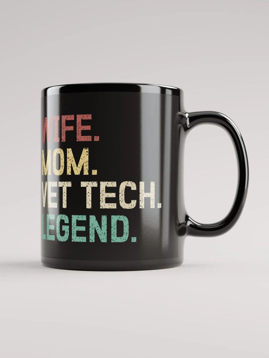 "Wife-Mom-Vet tech-Legend" black glossy mug product image (4)