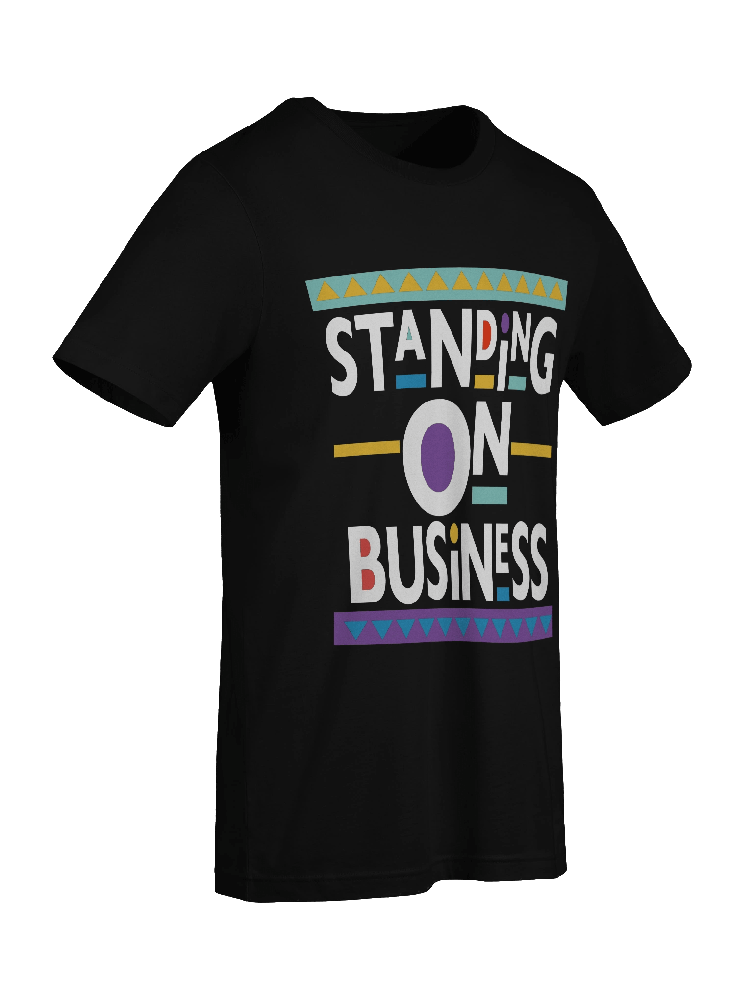 “Standing on Business” Tee – Loud, Proud, and About Action product image (18)