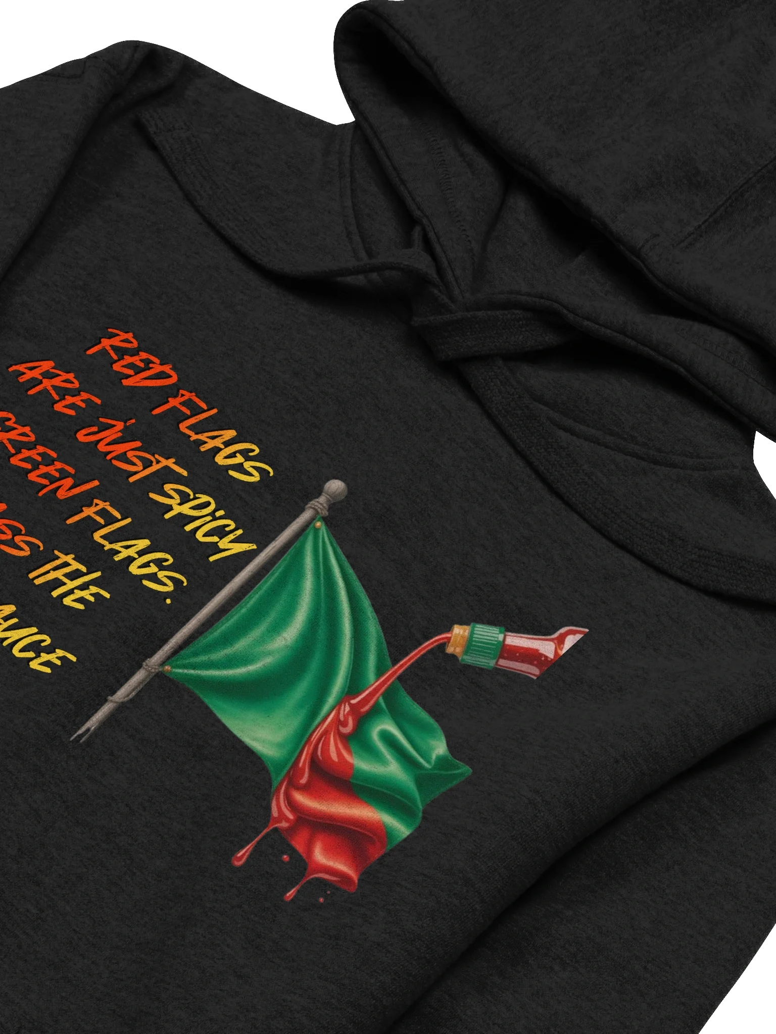 Red flags are just spicy green flags pass the hot sauce product image (3)