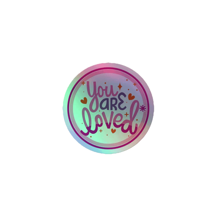 "You are loved" Holographic Sticker Pack product image (1)