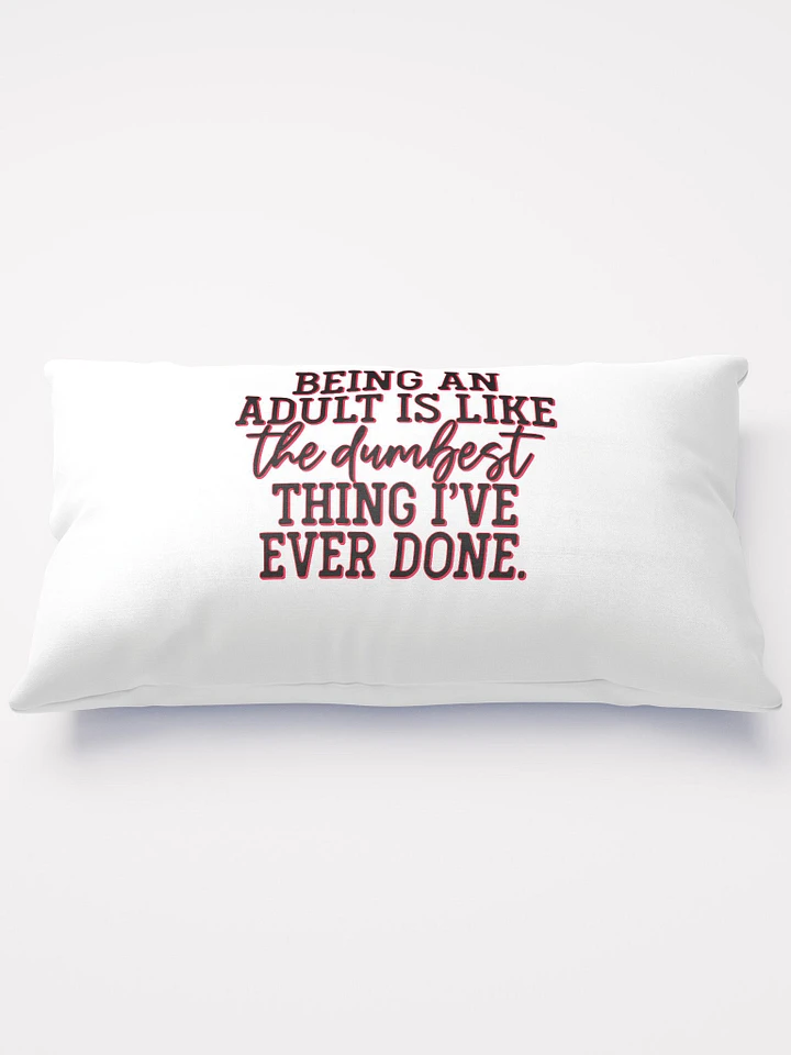 Dumbest Thing All-Over Print Pillow product image (2)