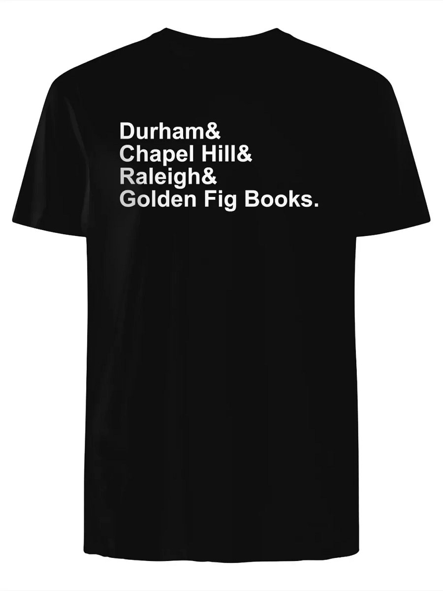 Durham Chapel Hill Raleigh Golden Fig Books T-Shirt product image (1)