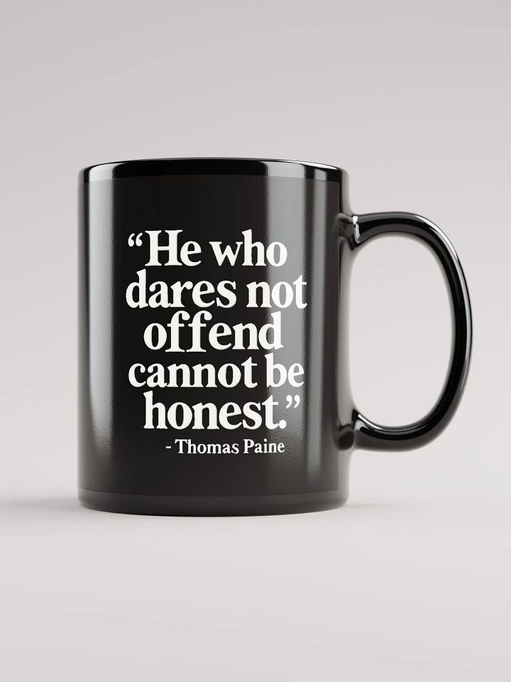 Quote About Offending - Thomas Paine Quote 11 oz Mug product image (1)