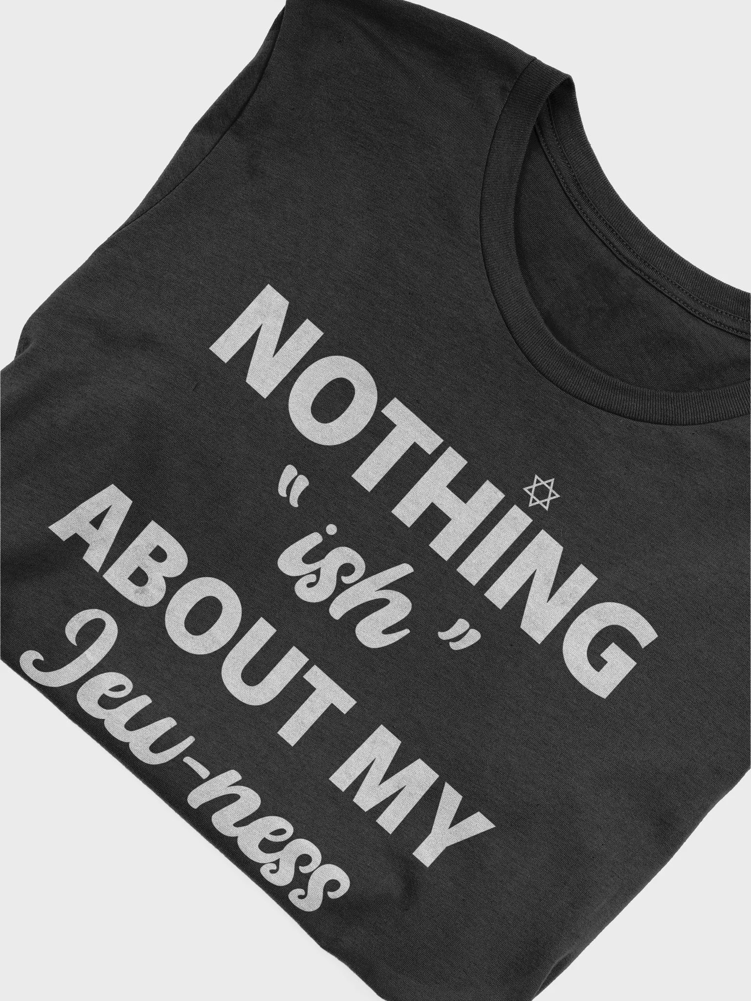 Nothing "ish" T-Shirt - Unisex Fit product image (2)