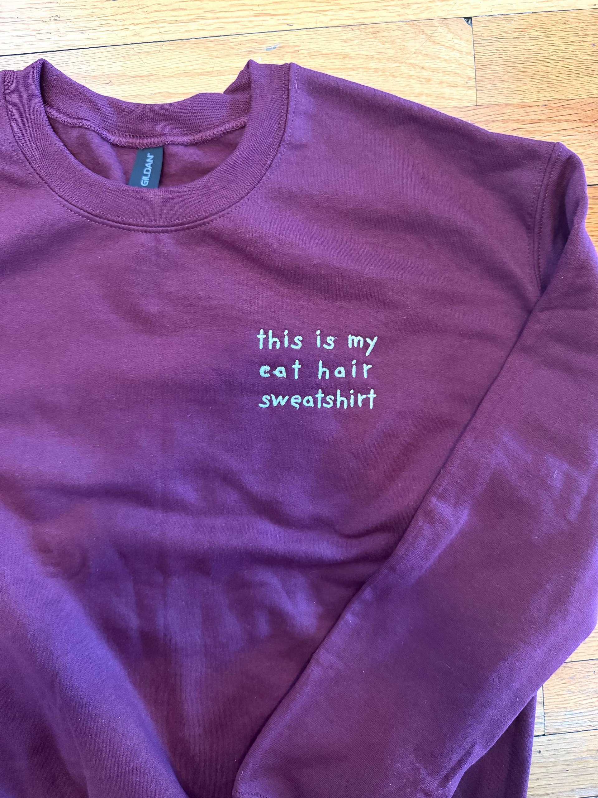 This is my cat hair sweatshirt (embroidered) product image (1)