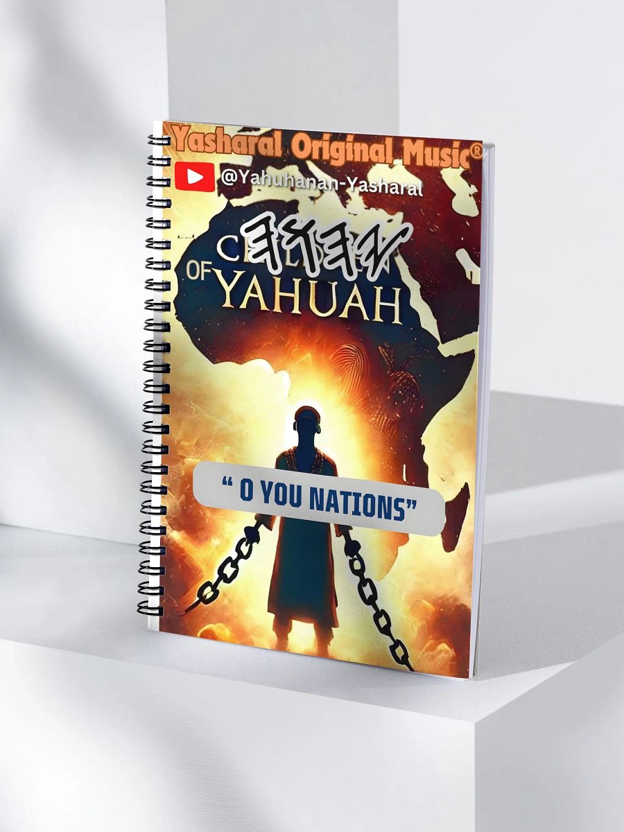 Yasharal Original Music: O You Nations Notebook product image (3)