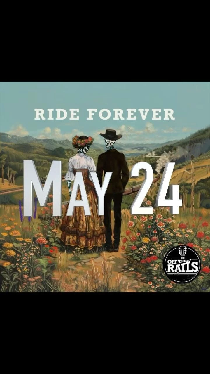 🚨RIDE FOREVER - May 24th - OFF THE RAILS

Band: Cory Chubb, Ben Hill, Taylor Gerber,  Lucas White, Cody Bauer, Frank Evans

P...