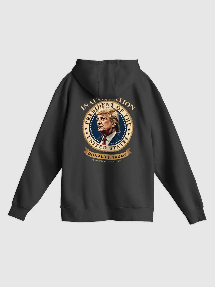 Donald J. Trump Presidential Inauguration Hoodie product image (5)