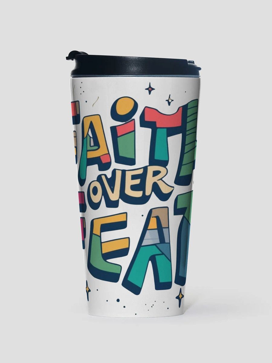 Faith Over Fear Travel Mug product image (2)