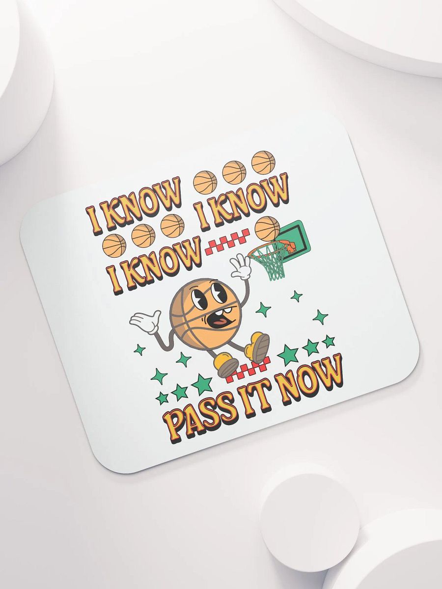 I Know I Know I Know Pass It Now Basketball Hoops All-Star Mouse Pad product image (5)