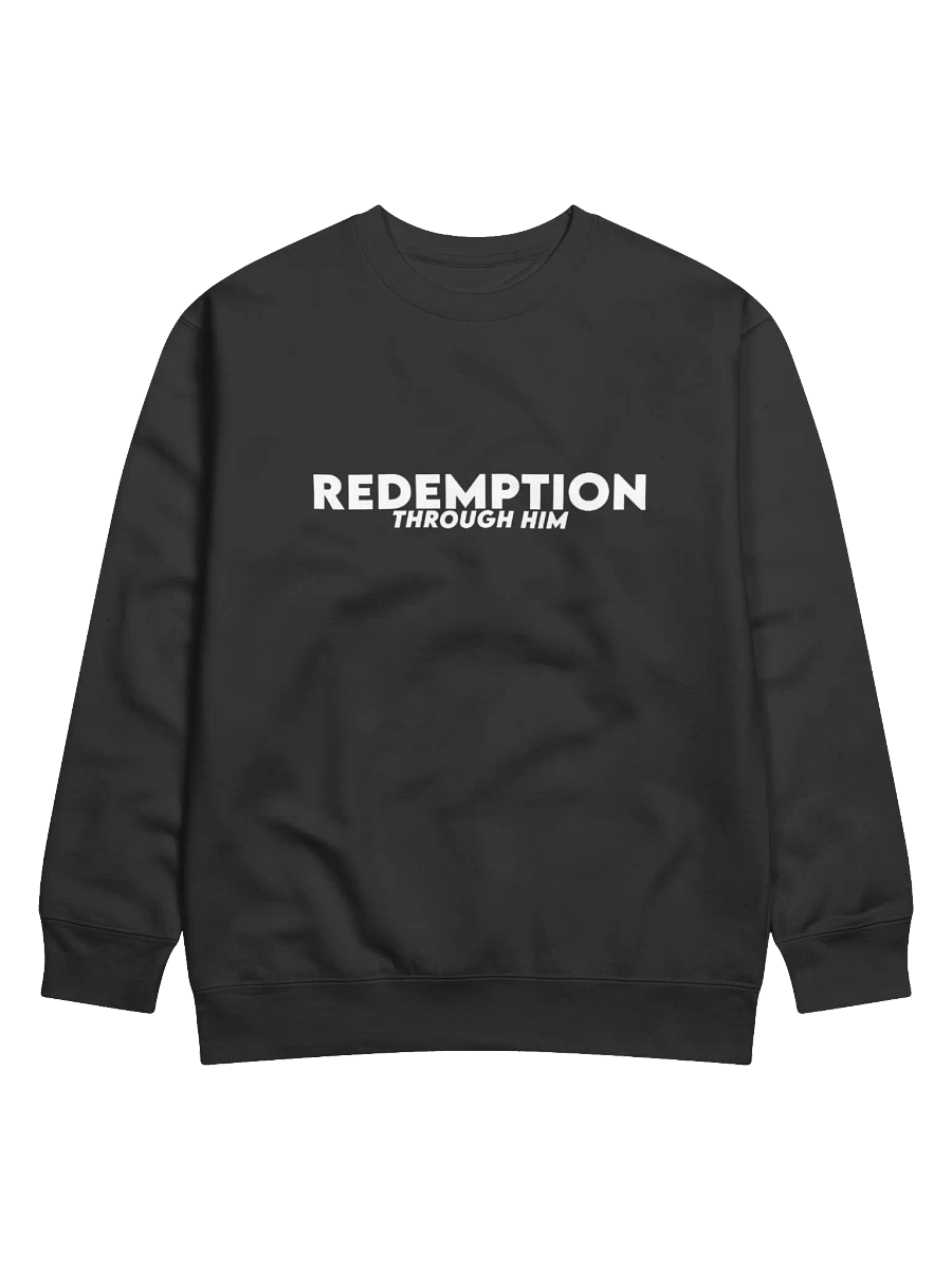 REDEMPTION THROUGH HIM SWEATSHIRT product image (1)
