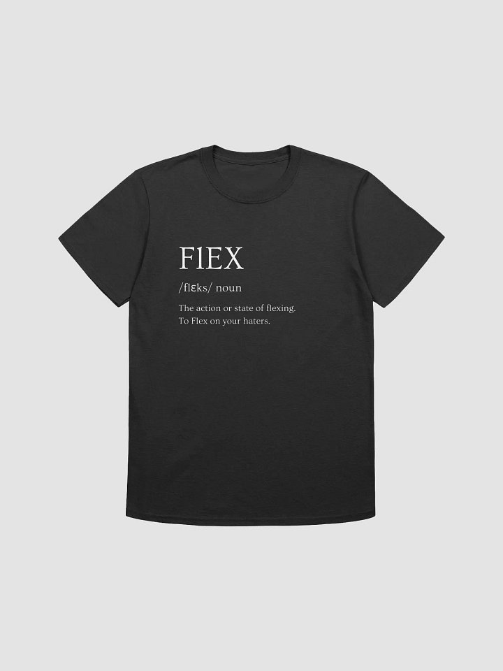 FLEX Meaning Unisex T-Shirt product image (1)